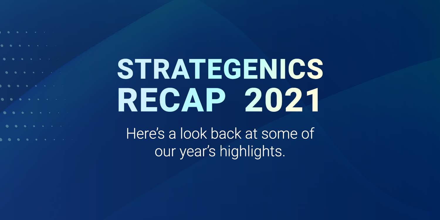 You are currently viewing That’s a wrap: Strategenics Recap 2021