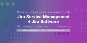 Read more about the article Deliver customer projects seamlessly with Jira Service Management + Jira Software