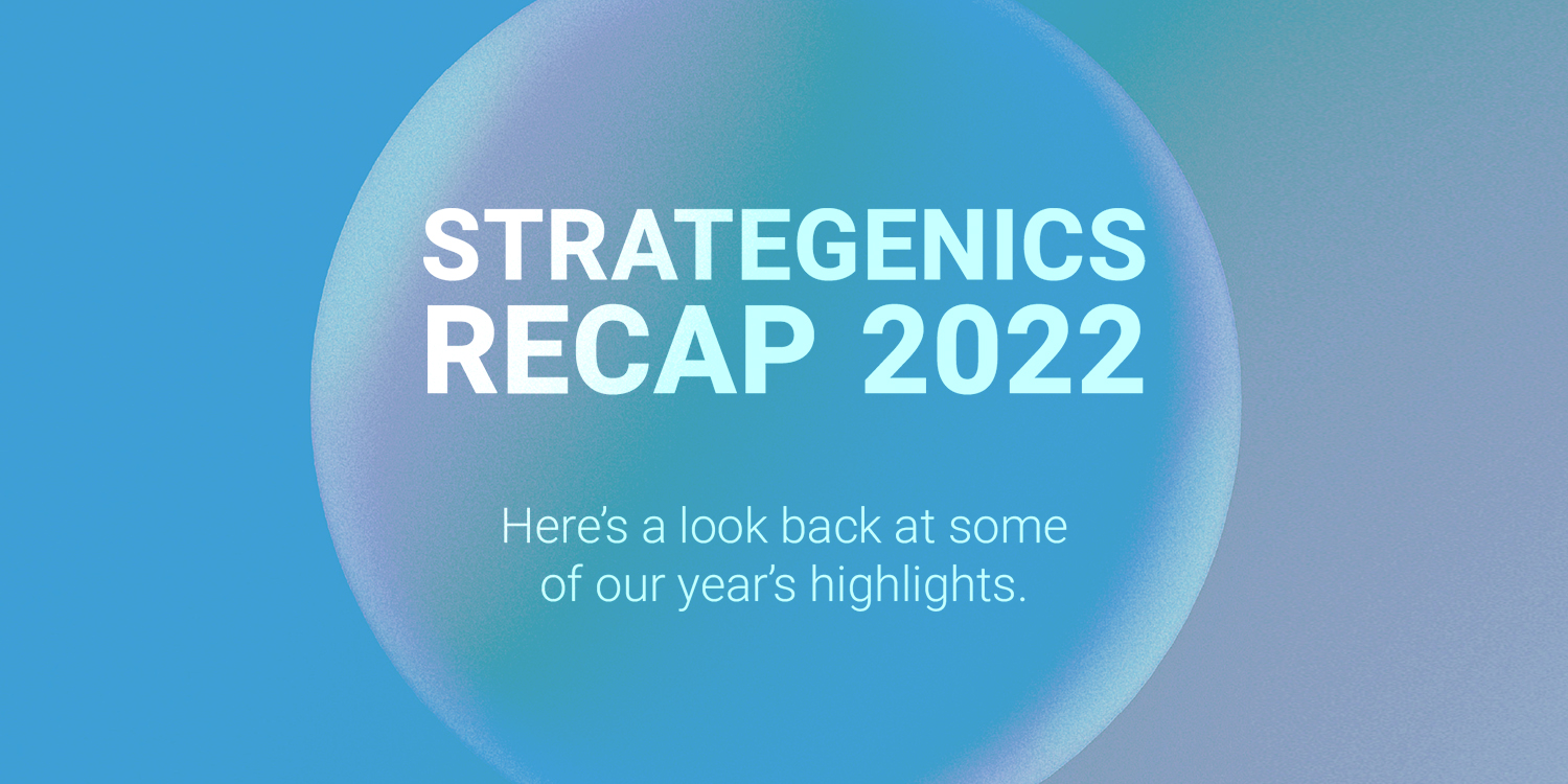 You are currently viewing That’s a wrap: Strategenics Recap 2022